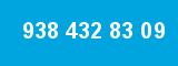 938 432 83 09